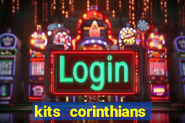 kits corinthians dls 2021